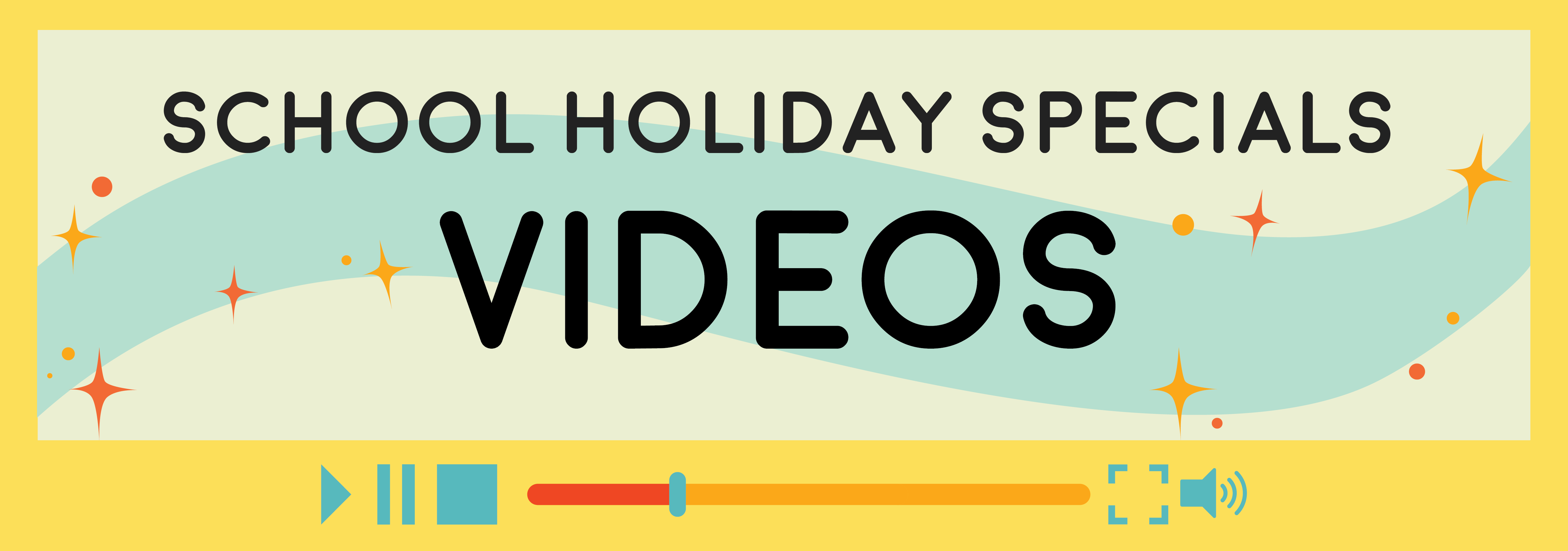 School Holiday Special Videos header
